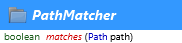 java.nio.file.PathMatcher